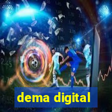 dema digital